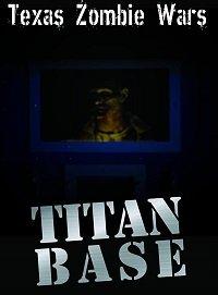 Техасские зомбовойны: База Титан фильм (2019)