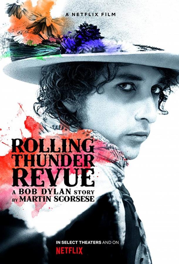 Rolling Thunder Revue: История Боба Дилана Мартина Скорсезе фильм (2019)