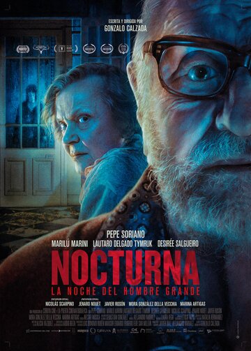 Ноктюрн: одна ночь пожилого мужчины / Nocturna: La noche del hombre grande / 2021