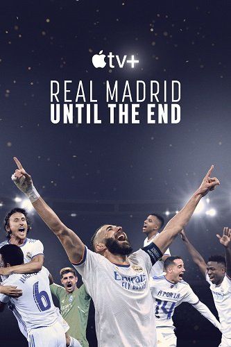 Реал Мадрид: До конца / Real Madrid: Until the End / 2023