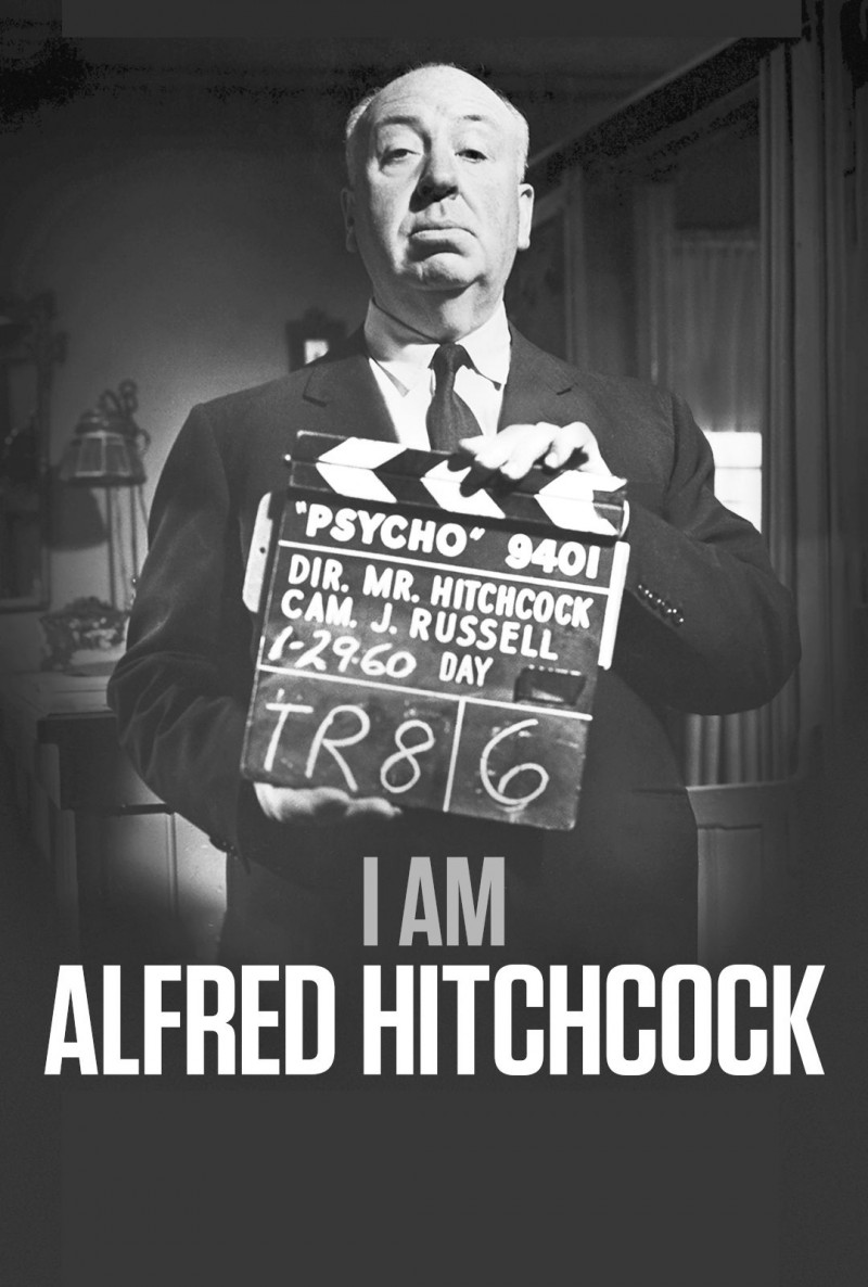 Я - Альфред Хичкок / I Am Alfred Hitchcock / 2021
