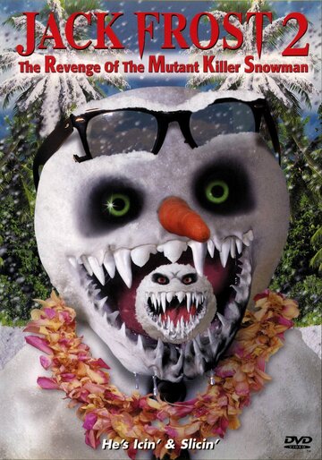 Снеговик 2: Месть / Jack Frost 2: Revenge of the Mutant Killer Snowman / 2000