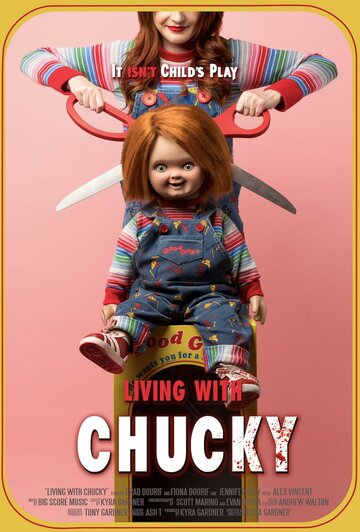 Жизнь с Чаки / Living with Chucky / 2022