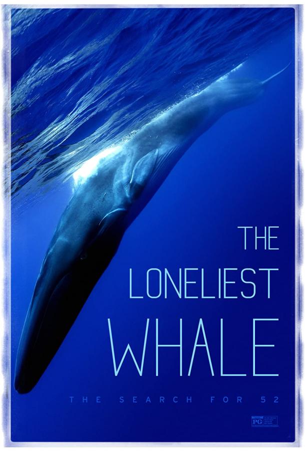 Самый одинокий кит на планете: в поисках Пятидесятидвухгерцового кита фильм (2021)