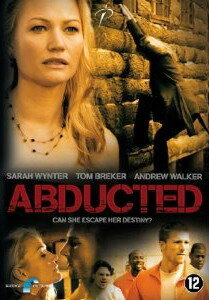 Похищение / Abducted: Fugitive for Love / 2007