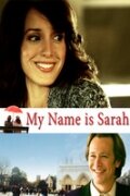 Меня зовут Сара / My Name Is Sarah / 2007