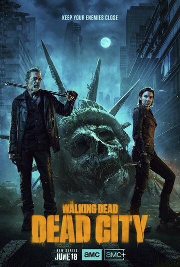 Ходячие мертвецы: Мертвый город / The Walking Dead: Dead City / 2023