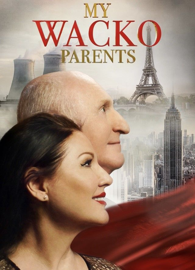 Мои родители - психи / My Wacko Parents / 2022