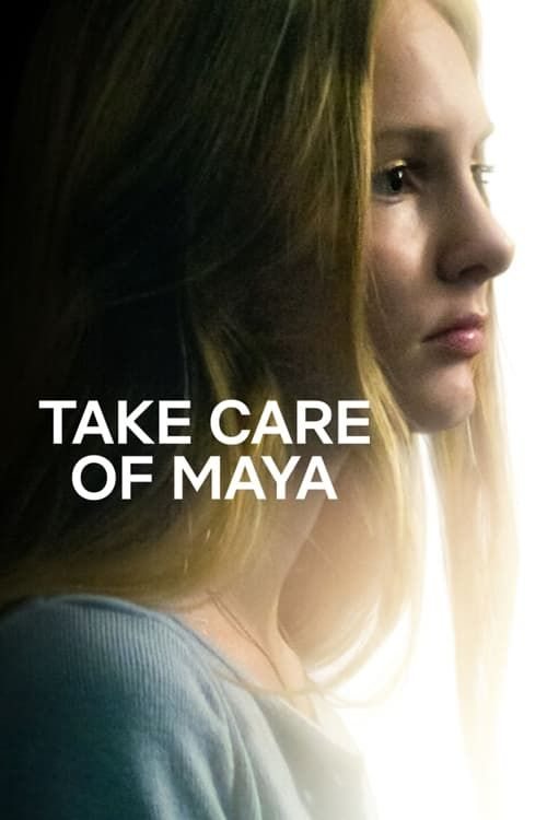 Позаботьтесь о Майе / Take Care of Maya / 2023