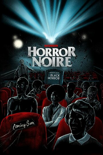 Хоррор-нуар: История чёрного хоррора / Horror Noire: A History of Black Horror / 2019
