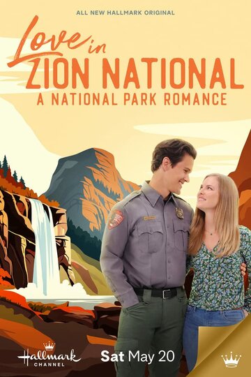 Любовь в национальном парке Зайон / Love in Zion National: A National Park Romance / 2023