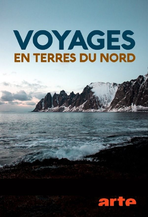 Магия северных территорий / Voyages en terres du nord / 2020