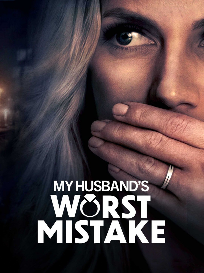 Роковая ошибка моего мужа / My Husband's Worst Mistake / 2023