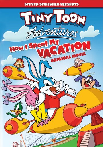 Как я провел свои каникулы / Tiny Toon Adventures: How I Spent My Vacation / 1992