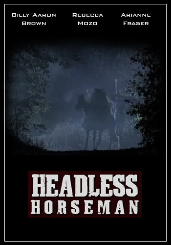 Всадник без головы / Headless Horseman / 2007