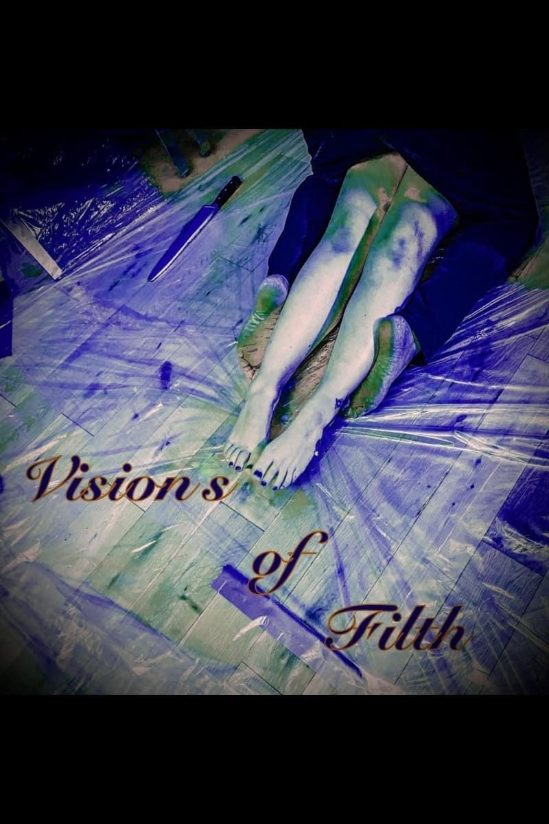 Образы скверны / Visions of Filth / 2021