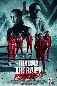 Терапия травмы: Психоз / Trauma Therapy: Psychosis / 2023