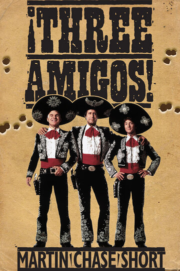 Три амигос! / Three Amigos! / 1986