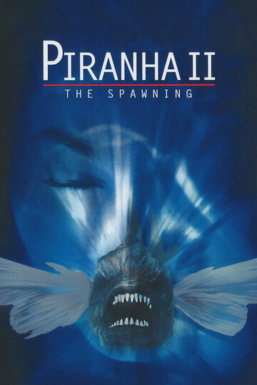 Пираньи 2: Нерест / Piranha Part Two: The Spawning / 1981