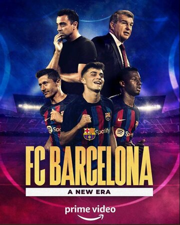 ФК Барселона: Новая эра / FC Barcelona: A New Era / 2022