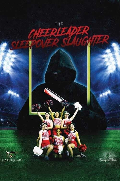 Резня на вечеринке черлидерш / The Cheerleader Sleepover Slaughter / 2022