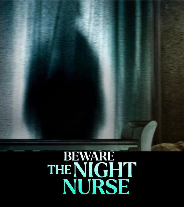 Берегись ночной няни / Beware the Night Nurse / 2023