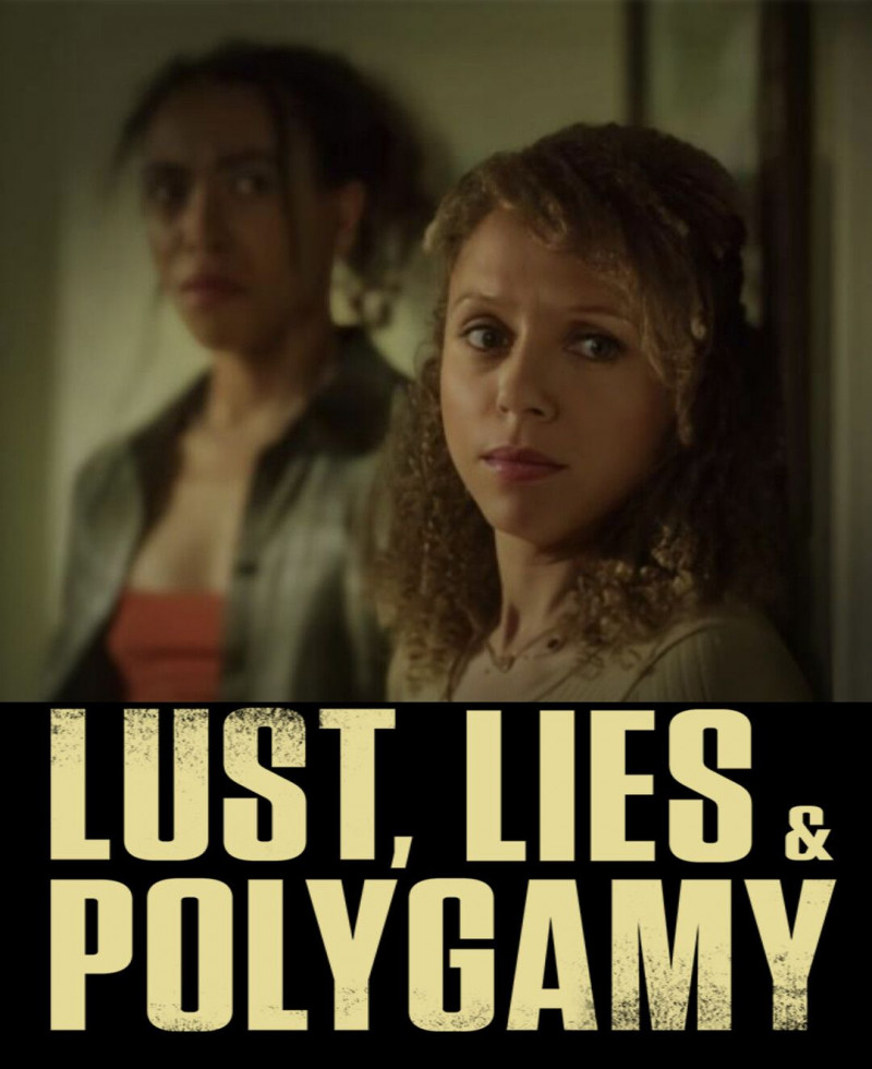 Страсть, обман и измена / Lust, Lies, and Polygamy / 2023