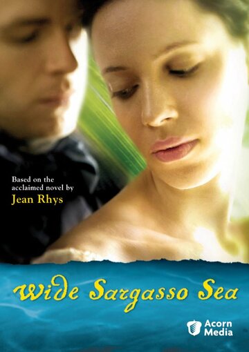 Широкое Саргассово море / Wide Sargasso Sea / 2006