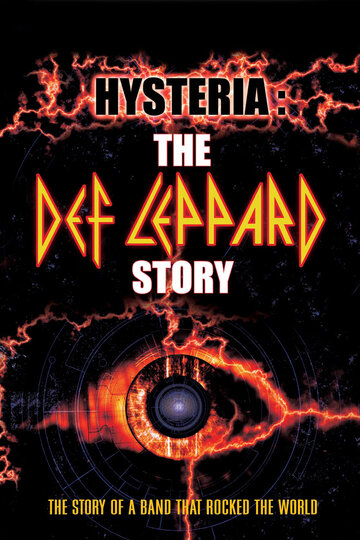 Истерия: История Деф Леппард / Hysteria: The Def Leppard Story / 2001