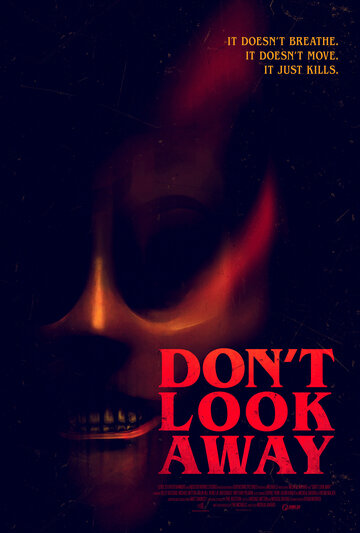 Не смотри туда / Don't Look Away / 2023