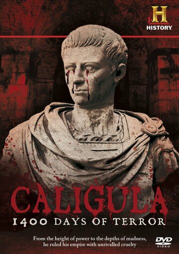 Калигула: 1400 дней террора / Caligula: 1400 Days of Terror / 2012