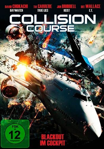 Курс на столкновение / Collision Course / 2012