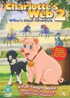 Паутина Шарлотты 2: Великое приключение Уилбура / Charlotte's Web 2: Wilbur's Great Adventure / 2002