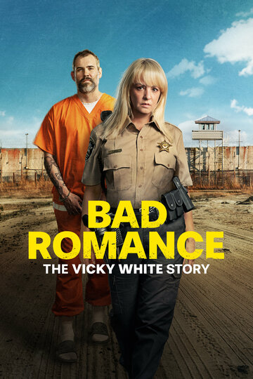 Порочный роман: История Вики Уайт / Bad Romance: The Vicky White Story / 2023